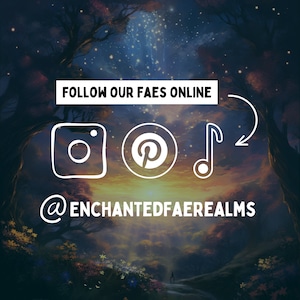 May include: A whimsical image of a forest with a starry sky and a glowing path. The text "FOLLOW OUR FAES ONLINE" is displayed above icons for Instagram, Pinterest, and a music note. The text "@ENCHANTEDFAEREALMS" is displayed below the icons.