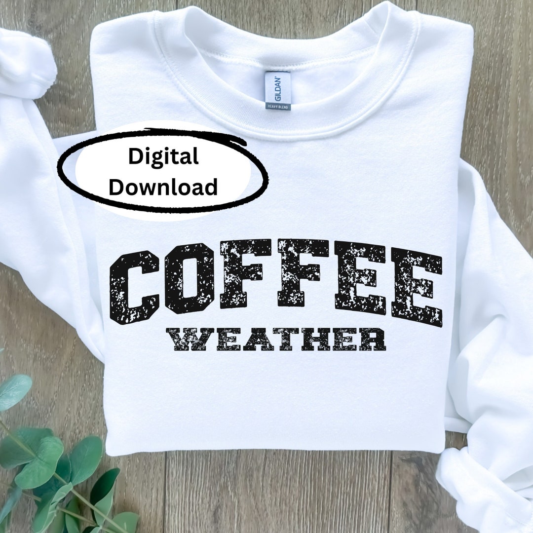 Coffee Weather PNG Coffee Clipart Coffee Weather SVG Coffee Etsy