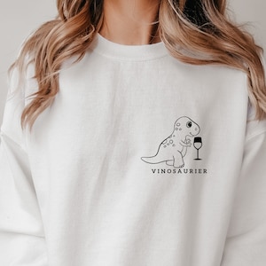 Vinosaur sweater - dino sweatshirt - wine lover - wine glass - wine connoisseur - wine- dinosaur shirt - minimalist - wine gift -