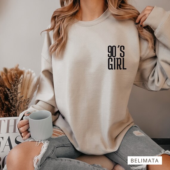 90s Girl Sweatshirt 90s Gift Sweater With Print Retro Style Women s Sweater Woman Winter Sweatshirt Round Neck Sweatshirt Etsy