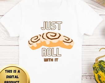 Cinnamon Roll SVG PNG, Funny Fall Quote (Digital Download)