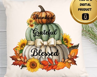 Thankful Grateful Blessed Pumpkins Fall SVG, PNG (Digital Download)