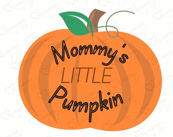 Mommy's Little Pumpkin SVG, Little Pumpkin, Fall Pumpkin Svg, Fall Pumpkin Png, Mom's Pumpkin Png, Fall Season Design, Autumn Design, Baby