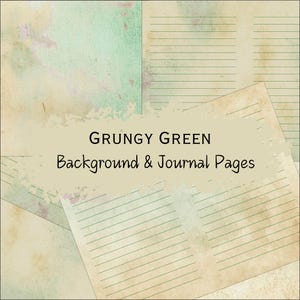 May include: Grungy green background and journal pages with a distressed, vintage look. The pages have lined paper and a faded green tint.