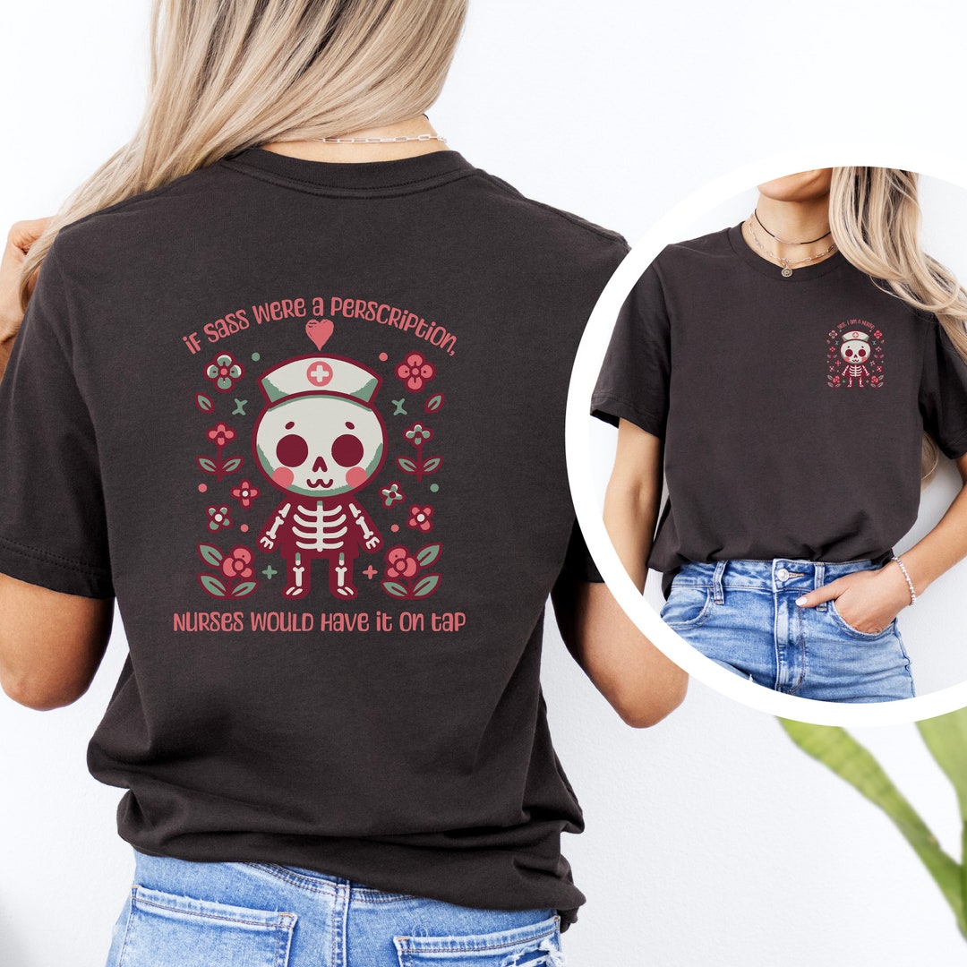 Sassy Halloween Nurse Skeleton Shirt Gift Shirt for ICU NICU PICU Nurse ...