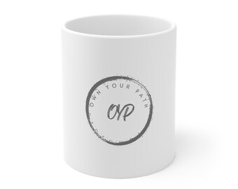 Own Your Path Ceramic Mug 11oz