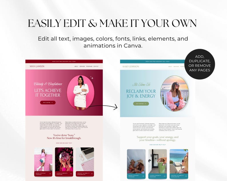 May include: Image showcasing two website mockups with the text "EASILY EDIT & MAKE IT YOUR OWN." The first mockup has a pink and white theme, while the second has a blue and white theme. The text "Clarity & Confidence" and "Reclaim Your Joy & Energy" are visible.