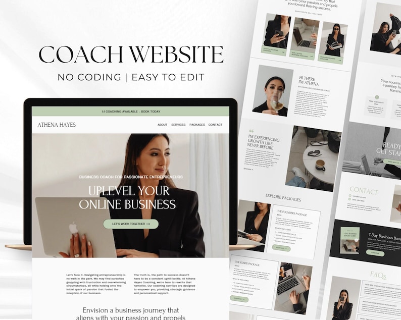 May include: A website mockup for a business coach. The website features a light gray background with black text and images. The website is designed to be easy to use and navigate. The website includes a call to action to book a coaching session. The text on the website reads "Coach Website, No Coding | Easy to Edit, 1:1 Coaching Available - Book Today, Athena Hayes, Business Coach for Passionate Entrepreneurs, Uplevel Your Online Business, Let's Work Together, Envision a business journey that aligns with your passion and propels you toward your defining success."