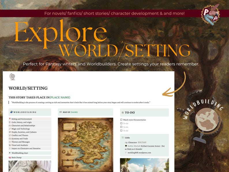 May include: A digital template for worldbuilding featuring the text Explore World/Setting, This story takes place in, Worldbuilding, Map of, and To-Do. The layout includes sections for setting, gods, history, characters, magic, and a map illustration.