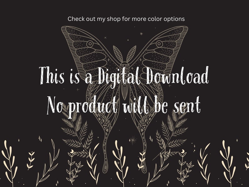 以下が含まれることがあります： 花柄の蝶の白黒イラスト。蝶の下に「This is a Digital Download No product will be sent」というテキストが書かれています。