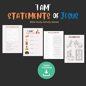 May include: A set of printable Bible study activity games for kids featuring the "I AM" statements of Jesus. The games include a word search, a fill-in-the-blank activity, a scripture matching game, and a coloring page.