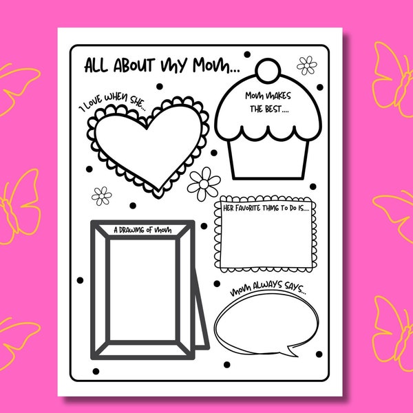 Mother's Day worksheet, All about Mom fill in the blank sheet, Mothers Day craft for kids. Cards for mom. Mothers day coloring page