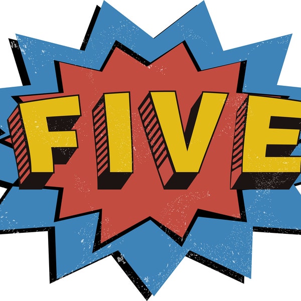 Superhero FIVE vector, Five, Comic, Superhero Birthday, SVG, PNG, hero, Files