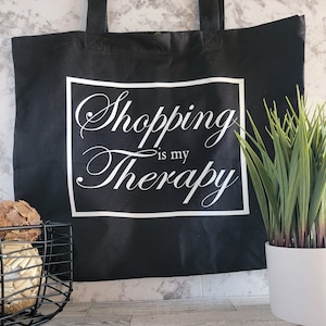 Shopping is My Therapy Tote Bag, Grocery Bag - Shopping Bag - Reuseable Bag - Tote Bag