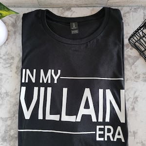 In My Villain Era Shirt, Villain Era Shirt, Black Shirt, Funny Shirt