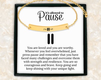 Personalized pause button bracelet for best friend, pause bracelet, anxiety relief gift, encouragement gift, mental health awareness gifts