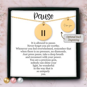 Personalisierte Pause Halskette Geschenk für Freund, psychische Gesundheit Bewusstsein Geschenk Selbstliebe Ermutigung Geschenk, Angst Relief Halskette Geschenk für sie