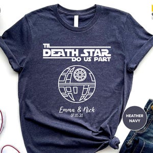 Til Death Star Do Us Part Shirt, Custom Couple Shirts, Personalized Wedding Shirts, Anniversary Shirts, Wedding Shirt, Just Married TShirt image 3