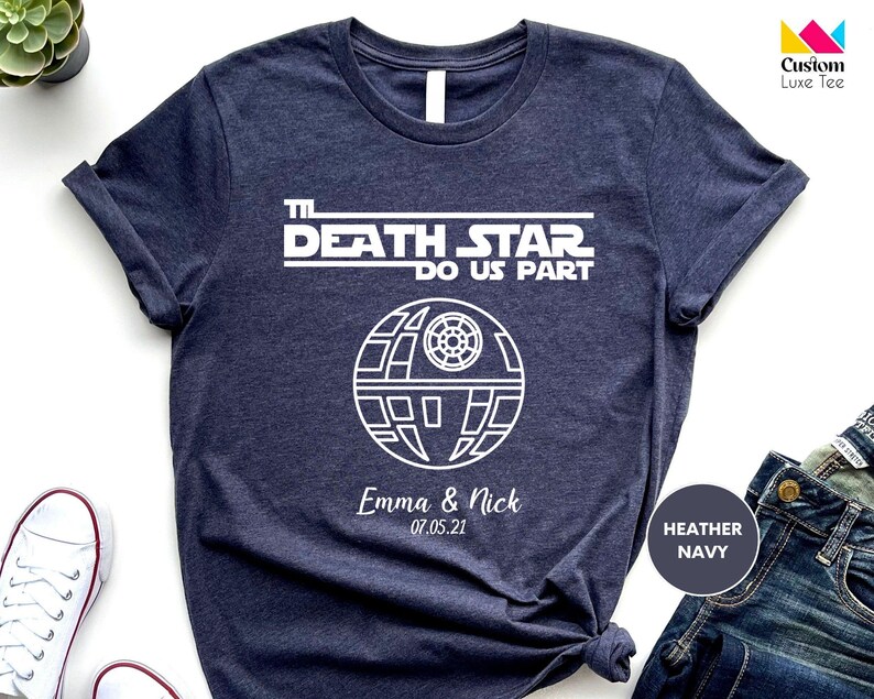 Til Death Star Do Us Part Shirt, Custom Couple Shirts, Personalized Wedding Shirts, Anniversary Shirts, Wedding Shirt, Just Married TShirt image 3
