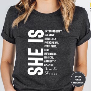 She is Extraordinary Shirt, Inspirational Shirt, Strong Women Shirt, Women Power Shirt, Woman Affirmation Shirt, Positive Shirt, Gift Tee image 3