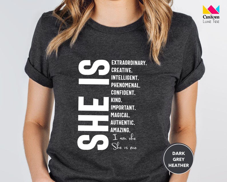 She is Extraordinary Shirt, Inspirational Shirt, Strong Women Shirt, Women Power Shirt, Woman Affirmation Shirt, Positive Shirt, Gift Tee image 3