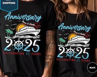 Couple Anniversary Cruise Shirts, Custom Anniversary Cruise Shirts,Cruise Couple Shirts,Cruising 2025, Personalized Couple Gifts