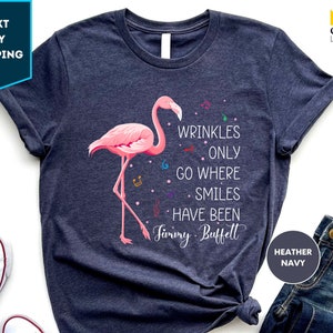 Wrinkles Only Go Where Smiles Have Been Shirt, Jimmy Buffett Shirt, Jimmy Buffett Fan Gift, Jimmy Buffett Shirt with Quote,RIP Jimmy Buffett