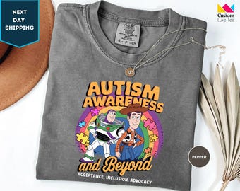 Comfort Color ,To Autism And Beyond Shirt, Toy Story Autism Awareness , Neurodiversity Shirt, Support Autism Tee, Autism Awareness Sweater,