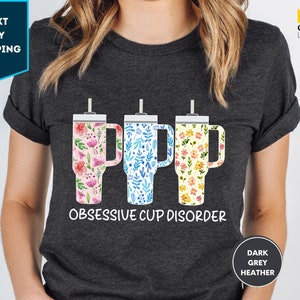 Maglietta Obsessive Cup Disorder, Maglietta Tumbler Obsessive, Maglietta per ragazze, Regalo per lei, Regalo per compleanno