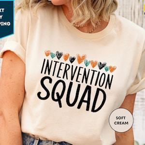 Intervention Squad Shirt, Early Intervention Tshirt, Intervention Teacher Tee, Early Interventionist Gift Special Education Tee