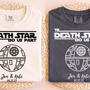 Til Death Star Do Us Part Shirt, Custom Couple Shirts, Personalized Wedding Shirts, Anniversary Shirts, Wedding Shirt, Just Married TShirt image 1