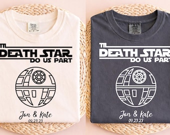 Til Death Star Do Us Part Shirt, Custom Couple Shirts, Personalized Wedding Shirts, Anniversary Shirts, Wedding Shirt, Just Married TShirt