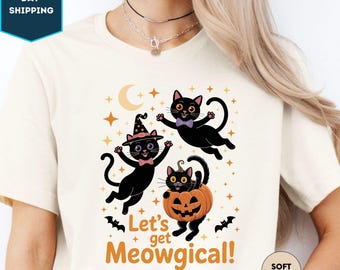 Let's Get Meowgical, Halloween T-Shirt, Cat T-Shirt, Witch T-Shirt, Pumpkin T-Shirt, Fall T-Shirt, Spooky T-Shirt