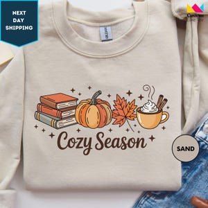 Cozy Season Sweatshirt, Womens Fall Sweater, Fall Coffee Crewneck, Book Lover Gift, Autumn Sweatshirt, Fall Sweater, Pumpkin Season Shirt