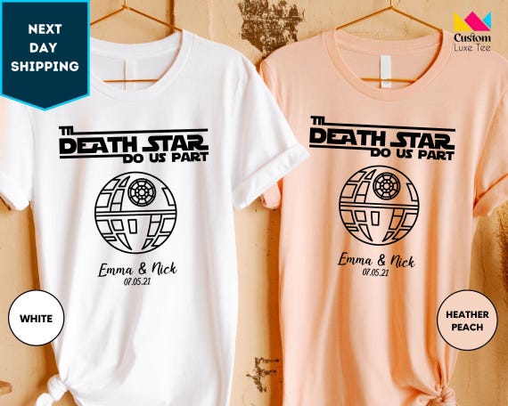 Til Death Star Do Us Part Shirt, Custom Couple Shirts, Personalized Wedding Shirts, Anniversary Shirts, Wedding Shirt, Just Married TShirt