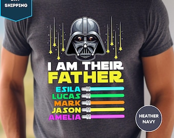 Am Their Father Personalized Shirt, Dad Shirt, Fathers Day, Star Wars Father Shirt, Custom Shirt With Lightsabers, Daddy Shirt