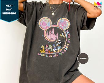 Long Live All The Magic We Made Shirt, Comfort Colors® Long Live Shirts, Disneyland Castle, Magic Kingdom Shirts, Long Live All The Magic