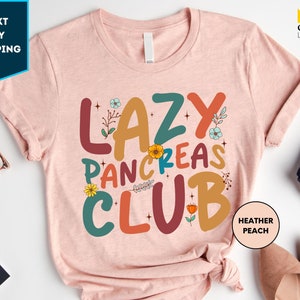 Lazy Pancreas Club T-shirt, Diabetes Awareness Shirt, World Diabetes Day Gift Shirt, Awareness Month Shirt, Positivity Awareness Shirts