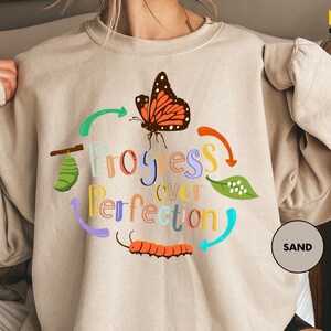Progress Over Perfection Sweatshirt, Teacher Sweatshirt, Butterflies Teacher Sweater, Gift For Teacher Sweatshirt, Back to Scool Sweatshirt image 3