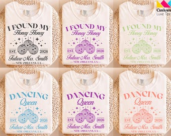 Disco Bachelorette Shirts, Custom Bridal Party Shirt, Disco Bride Gifts, Dancing Queen Shirt, I Found My Honey Honey Shirt
