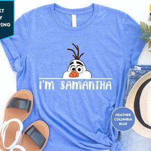 Custom Name Olaf Shirt, Disney Frozen Shirt, Elsa Shirt, Frozen Olaf Shirt, Disney Frozen Shirt, Disney Princess Shirt, Disneyland Shirt image 1