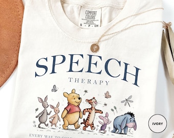 Speech Therapy Shirt, SLP Gifts, SLP Shirts, Speech Therapist Gift, Disney Winnie The Pooh Shirt, Speech Language Pathologist Shirt