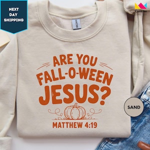 Are You Falloween Jesus Sweatshirt, Bible Verse Sweater, Matthew 4:19 Shirt, Jesus Fall Halloween Crewneck, Christian Fall Sweatshirt