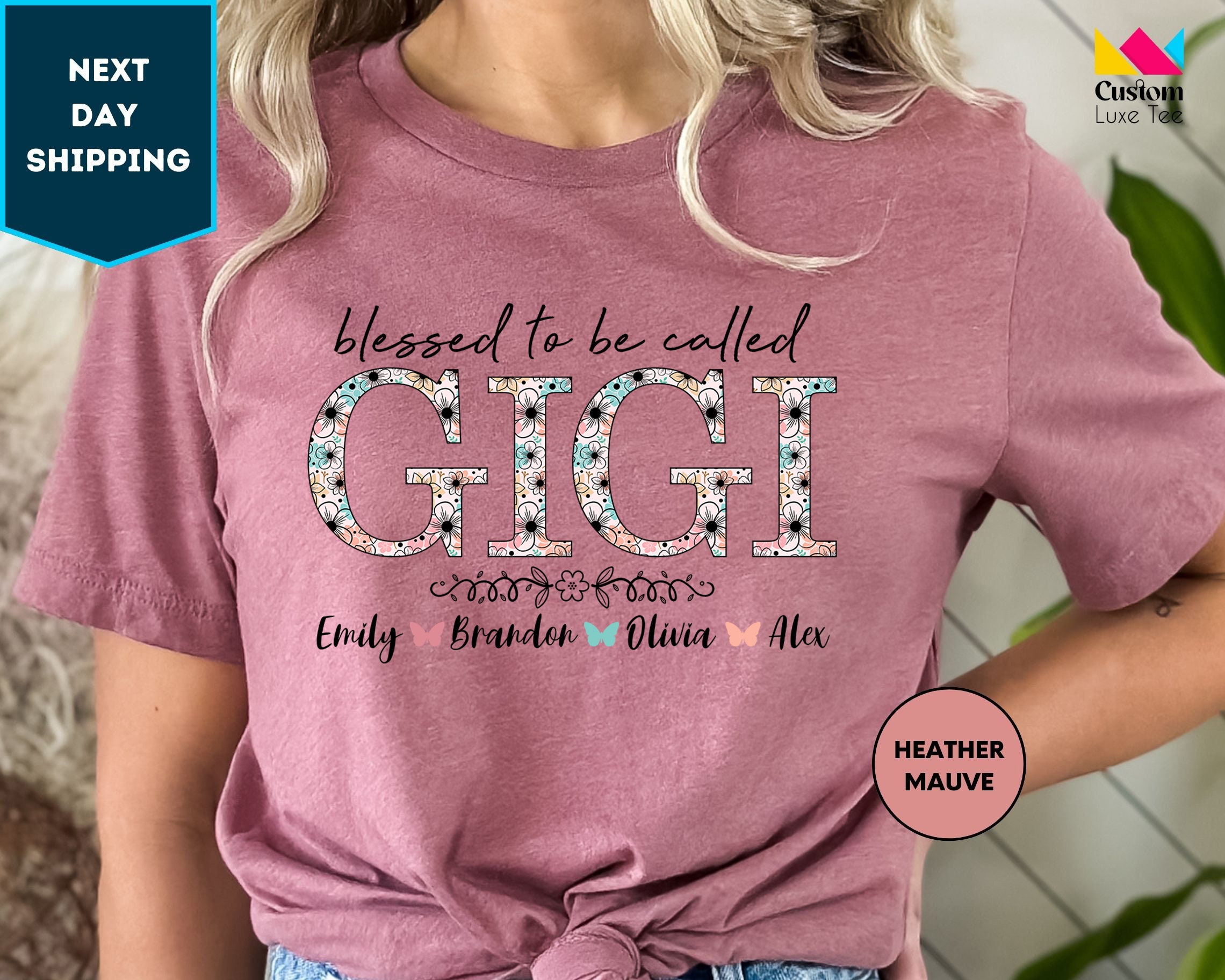Benutzerdefiniertes Name Gigi Shirt, gesegnet, Gigi genannt zu werden Shirt, personalisiertes Gigi Shirt, maßgeschneidertes Gigi Shirt, Muttertagsgeschenk für Gigi Shirt