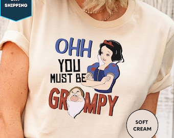 You Must Be Grumpy Shirt, Disney Princess Snow White And Seven Dwarfs Shirt, Disneyland Shirt, Disney Family Shirt, 7 Dwarfs Shirt