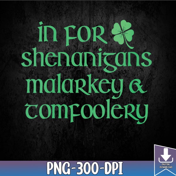 Dans For Shenanigans Malarkey Tomfoolery Funny St Patricks Day png, Dans For Shenanigans png, Malarkey Tomfoolery png, PNG, Design par sublimation