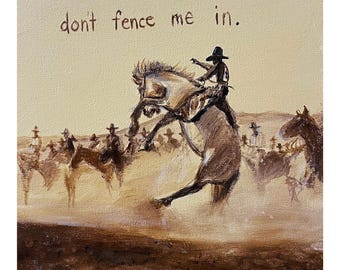 Don’t Fence Me In Print