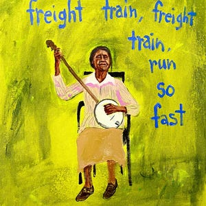 K&ouml;nnte beinhalten: Ein Originalgem&auml;lde auf gelb-gr&uuml;nem Hintergrund zeigt eine Person, die Banjo spielt, w&auml;hrend sie sitzt. Der Text "freight train, freight train, run so fast" ist in Blau geschrieben. Die Person tr&auml;gt ein rosa-wei&szlig; gestreiftes Hemd und einen beigen Rock.