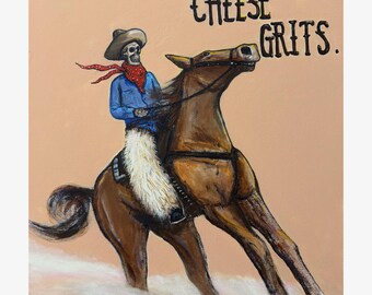 I Brake For Cheese Grits Skull Cowboy Giclee Print
