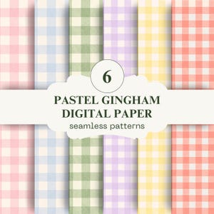 Könnte beinhalten: Sechs nahtlose digitale Papierdesigns mit pastellfarbenem Vichy-Karo in Rosa, Blau, Grün, Lila, Gelb und Koralle. Die Muster sind in vertikalen Spalten angeordnet. Der Text "PASTEL GINGHAM DIGITAL PAPER seamless patterns" wird auf einem weißen Banner angezeigt.